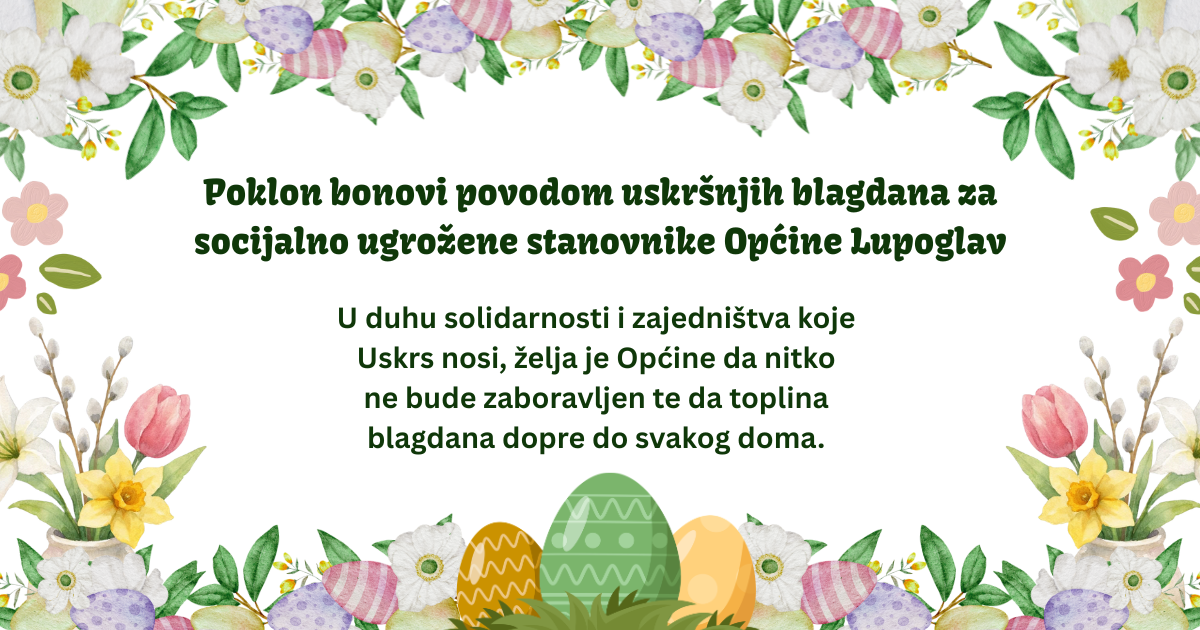 Poklon bonovi povodom uskršnjih blagdana za socijalno ugrožene stanovnike Općine Lupoglav1 002
